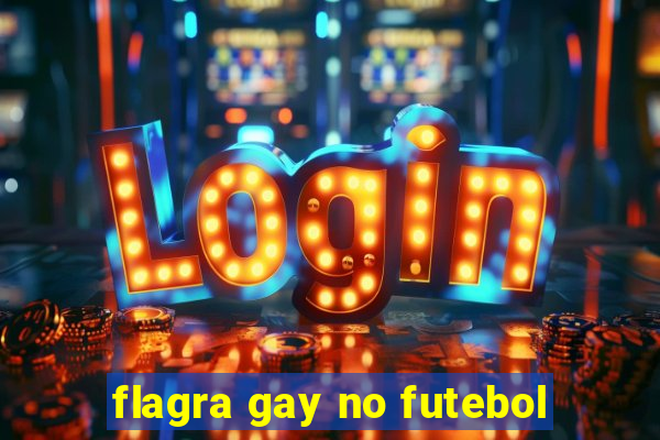 flagra gay no futebol